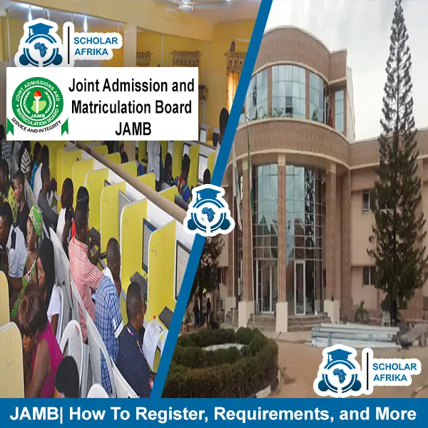 joint-admission-and-matriculation-board-jamb-how-to-register-requirements-and-more