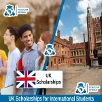 UK Scholarships for International Students | Fully Funded 